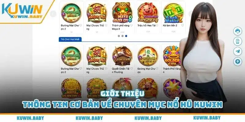 Giới thiệu thông tin cơ bản về chuyên mục nổ hũ Kuwin