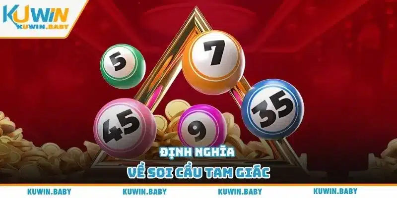 Định nghĩa về soi cầu tam giác