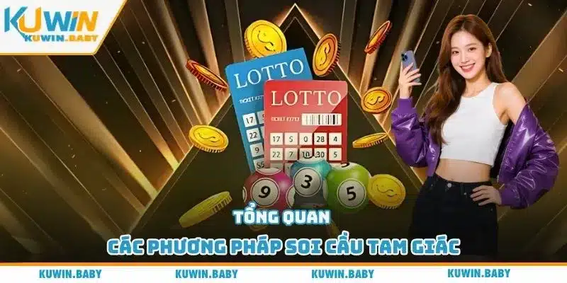 Tổng quan các phương pháp soi cầu tam giác